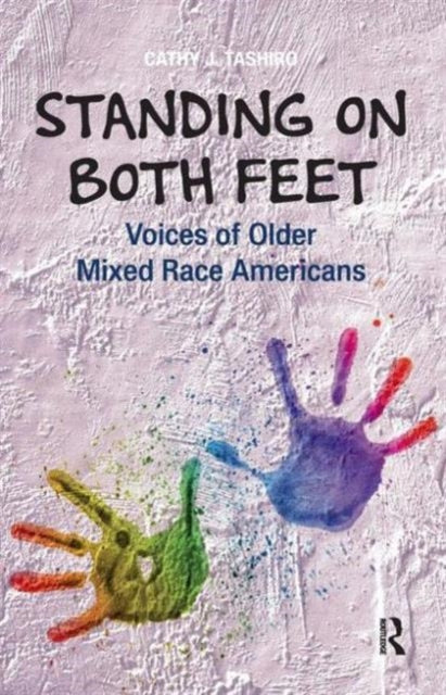 Book cover of: Standing on Both Feet. By: Cathy J. Tashiro