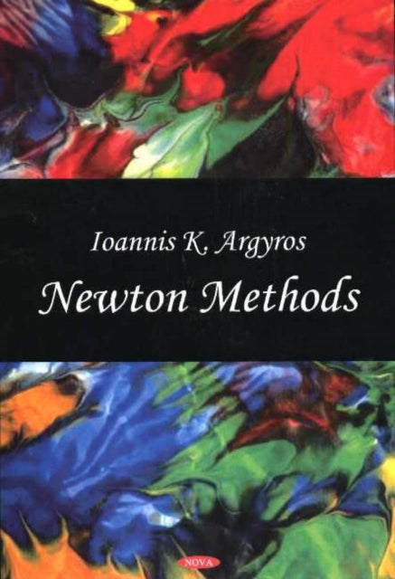 Book cover of: Newton Methods. By: Ioannis K. Argyros