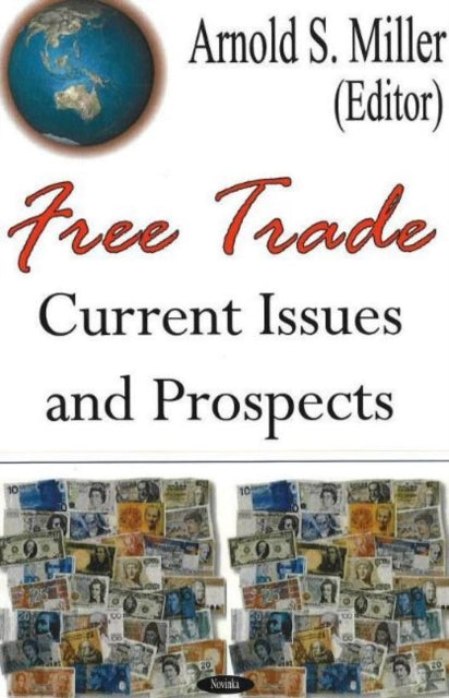 Book cover of: Free Trade. By: Arnold S. Miller