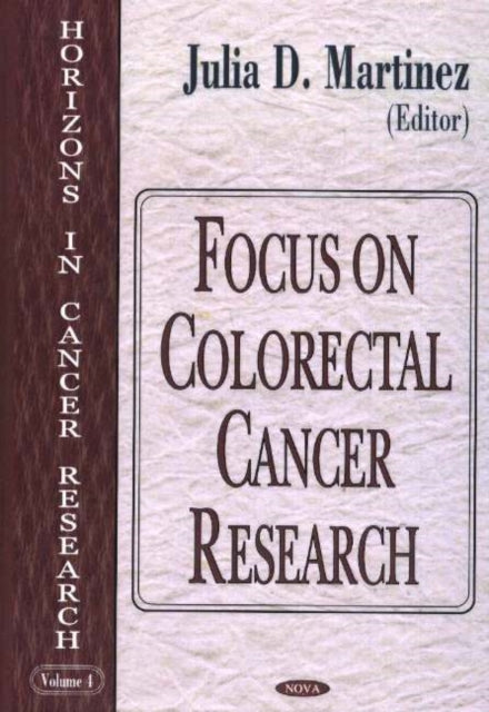 Book cover of: Focus on Colorectal Cancer Research. By: J. D. Martinez