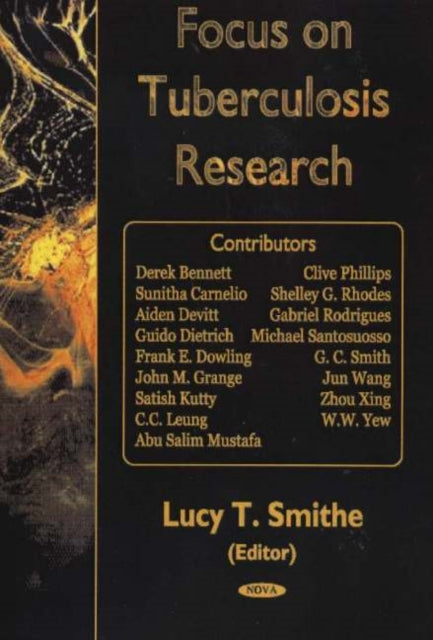 Book cover of: Focus on Tuberculosis Research. By: Lucy T. Smithe