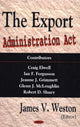 Book cover of: Export Administration Act. By: James V. Weston