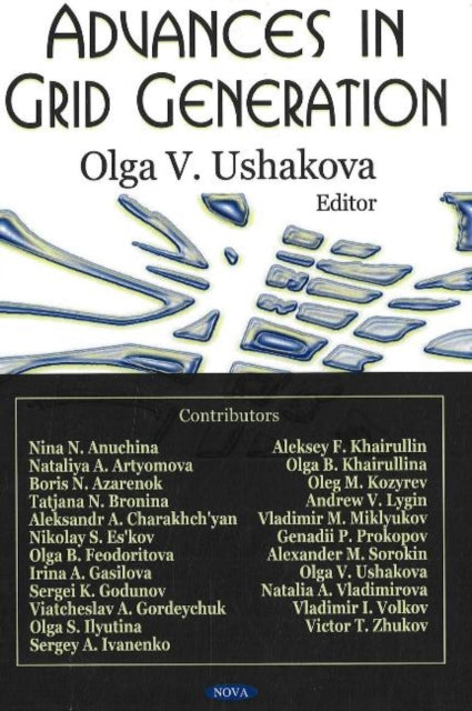 Book cover of: Advances in Grid Generation. By: Olga V. Ushakova