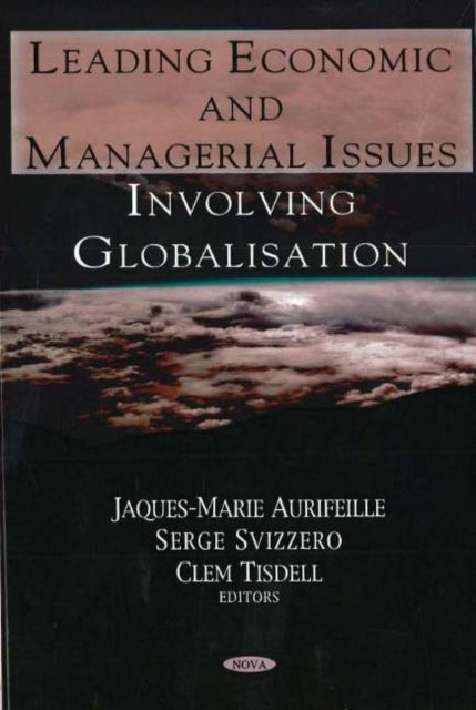 Book cover of: Leading Economic & Managerial Issues Involving Globalisation