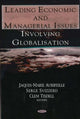 Book cover of: Leading Economic & Managerial Issues Involving Globalisation