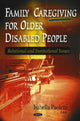 Book cover of: Family Caregiving for Older Disabled People. By: Isabella Paoletti
