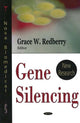 Book cover of: Gene Silencing. By: Grace W. Redberry