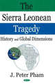 Book cover of: Sierra Leonean Tragedy. By: John-Peter Pham