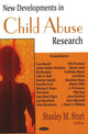 Book cover of: New Developments in Child Abuse Research. By: Stanley M. Sturt