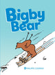 Book cover of: Bigby Bear Vol.1. By: Philippe Coudray