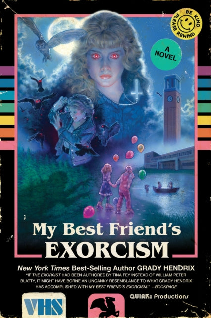 My Best Friend's Exorcism, A Novel 9781594749766 Grady Hendrix