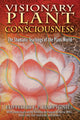 Book cover of: Visionary Plant Consciousness. By: J. P. Harpignies