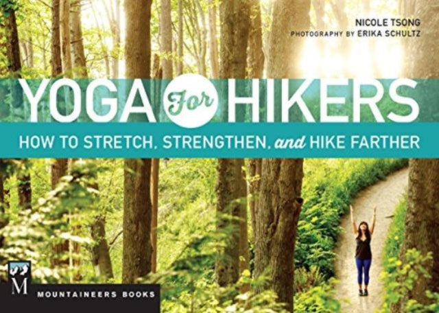 Book cover of: Yoga for Hikers. By: Nicole Tsong