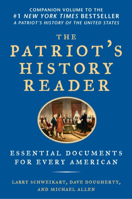 Book cover of: Patriot's History Reader. By: Larry Schweikart