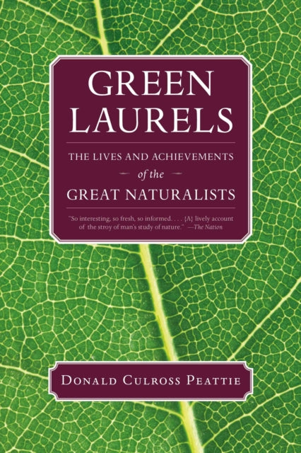Book cover of: Green Laurels. By: Donald Culross Peattie