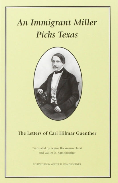 Book cover of: Immigrant Miller Picks Texas. By: Regina Beckmann Hurst