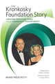 Book cover of: Kronkosky Foundation Story. By: Ingrid Friese Petty