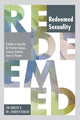Book cover of: Redeemed Sexuality. By: Tim and Jennifer Konzen