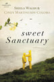 Book cover of: Sweet Sanctuary. By: Sheila Walsh