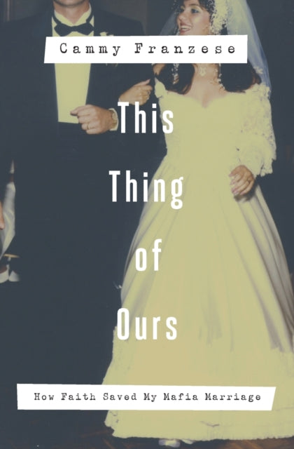Book cover of: This Thing of Ours. By: Cammy Franzese