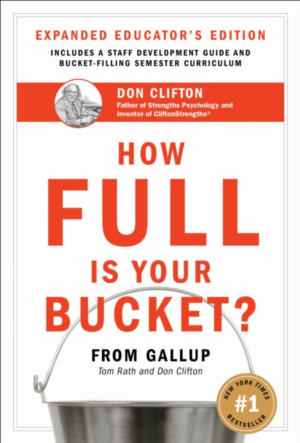Book cover of: How Full Is Your Bucket? Expanded Educator's Edition. By: Tom Rath
