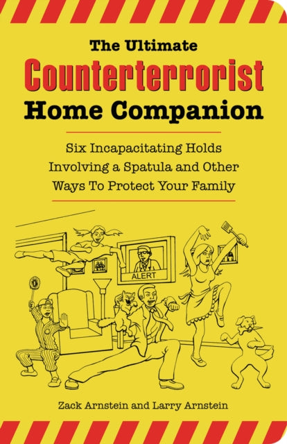 Book cover of: Ultimate Counterterrorist Home Companion. By: Zack Arnstein