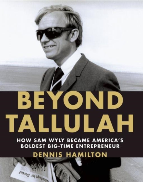 Book cover of: Beyond Tallulah. By: Sam Wyly