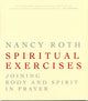Book cover of: Spiritual Exercises. By: Nancy Roth