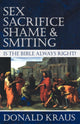 Book cover of: Sex, Sacrifice, Shame, and Smiting. By: Donald Kraus
