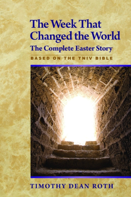 Book cover of: Week That Changed the World. By: Timothy Dean Roth