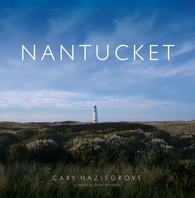 Book cover of: Nantucket. By: Cary Hazlegrove