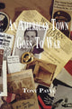 Book cover of: American Town Goes to War. By: Tony Pavia