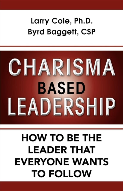Book cover of: Charisma Based Leadership. By: Byrd Baggett