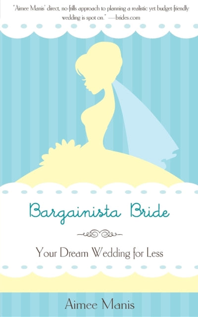 Book cover of: Bargainista Bride. By: Aimee Manis