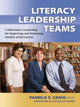 Book cover of: Literacy Leadership Teams. By: Pamela S. Craig