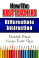 Book cover of: How the Best Teachers Differentiate Instruction. By: Elizabeth Breaux