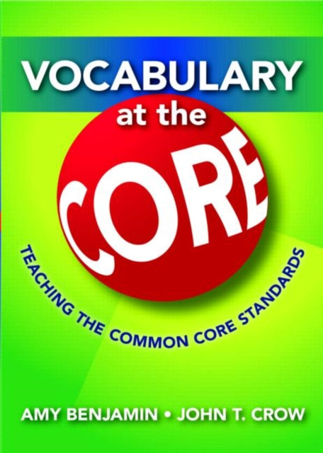 Book cover of: Vocabulary at the Core. By: Amy Benjamin