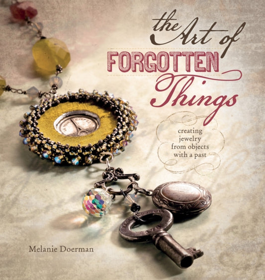 Book cover of: Art of Forgotten Things. By: Melanie Doerman