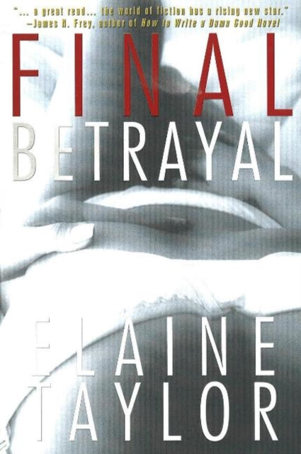Book cover of: Final Betrayal. By: Elaine Taylor