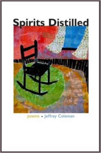 Book cover of: SPIRITS DISTILLED. By: Jeffrey Coleman