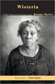 Book cover of: WISTERIA. By: Kwame Dawes