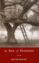 Book cover of: Age of Madness. By: David Maine