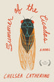 Book cover of: Summer of the Cicadas. By: Chelsea Catherine