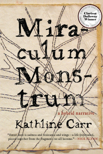 Book cover of: Miraculum Monstrum. By: Kathline Carr