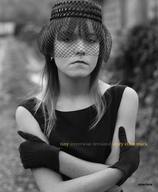 Book cover of: Tiny: Streetwise Revisited. By: Mary Ellen Mark