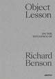 Book cover of: Object Lesson: On the Influence of Richard Benson. By: Dawoud Bey