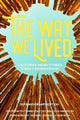 Book cover of: Way We Lived. By: Malcolm Margolin