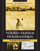 Book cover of: Wildlife-Habitat Relationships. By: Michael Morrison