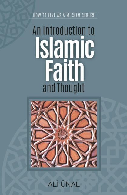 Book cover of: Introduction to Islamic Faith and Thought. By: Ali Ünal