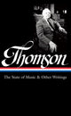 Book cover of: Virgil Thomson: The State of Music & Other Writings